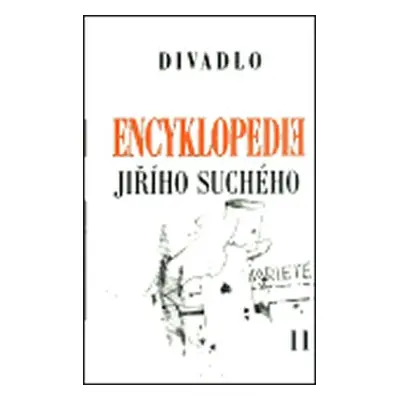 Encyklopedie Jiřího Suchého 11: Divadlo 1970-1974 - Jiří Suchý