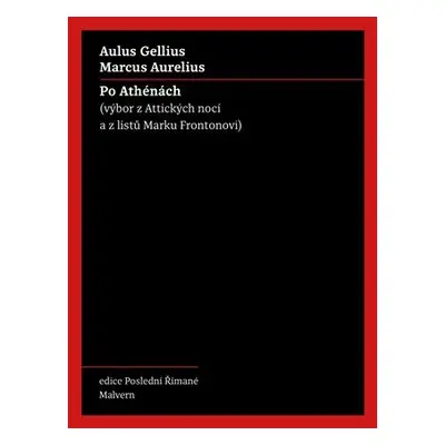 Po Athénách - Výbor z Attických nocí a z listů Marku Frontonovi - Marcus Aurelius