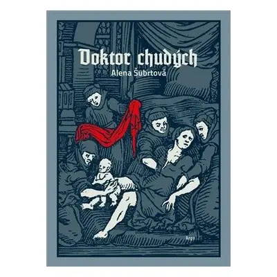 Doktor chudých - Alena Šubrtová