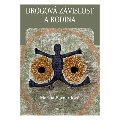 Drogová závislost a rodina - Marina Barnard