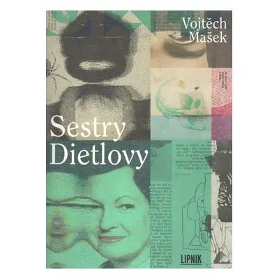 Sestry Dietlovy - Vojtěch Mašek