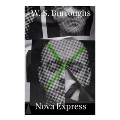 Nova Express - William Seward Burroughs