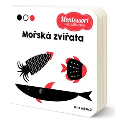 Montessori pro miminka: Mořská zvířata - Kolektiv autorú