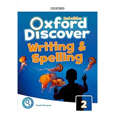 Oxford Discover 2 Writing and Spelling (2nd) - Tamzin Thompson