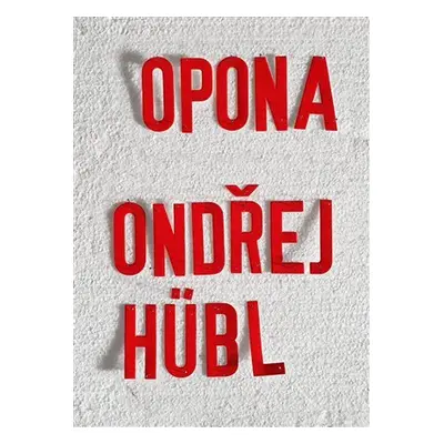 Opona - Ondřej Hübl