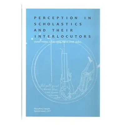 Perception in Scholastics and Their Interlocutors - Daniel Heider