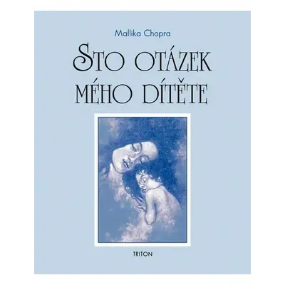 Sto otázek mého dítěte - Mallika Chopra