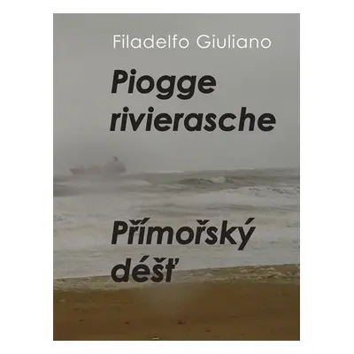 Piogge rivierasche / Přímořský déšť - Filadelfo Giuliano