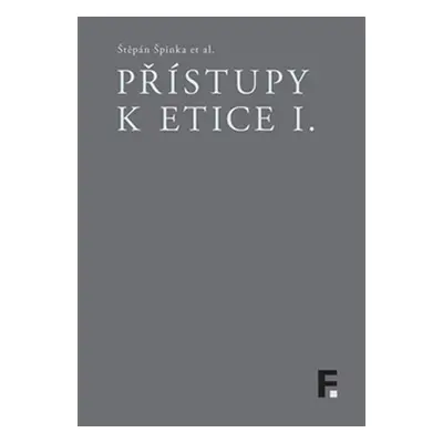 Přístupy k etice I. - Štěpán Špinka