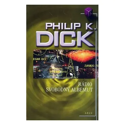 Radio Svobodný Albemut - Philip K. Dick