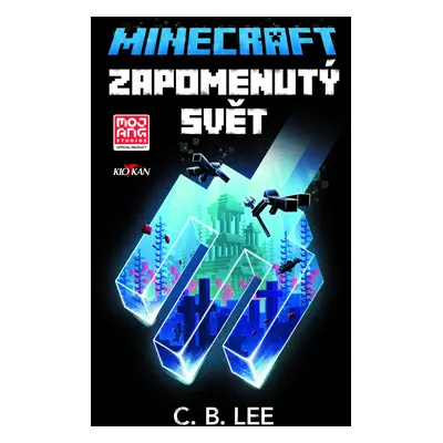 Minecraft - Zapomenutý svět - C. B. Lee