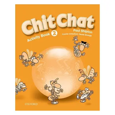 Chit Chat 2 Activity Book - Paul Shipton