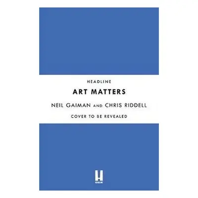 Art Matters - Neil Gaiman