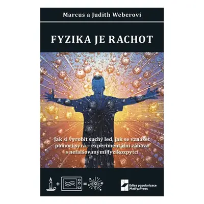 Fyzika je rachot - Judith Weber