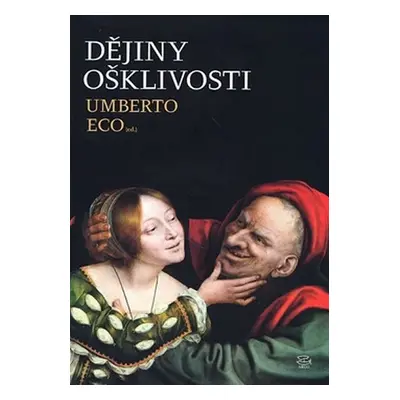 Dějiny ošklivosti - Umberto Eco