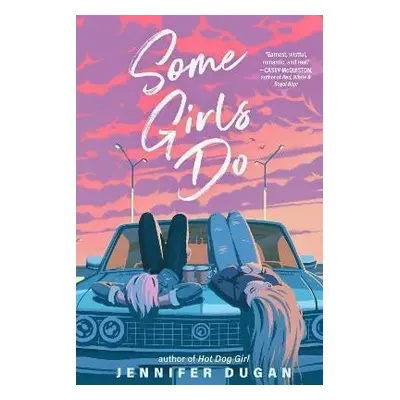 Some Girls Do - Jennifer Duganová