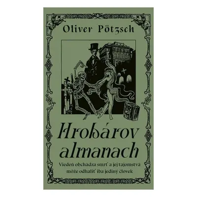 Hrobárov almanach (slovensky) - Oliver Pötzsch