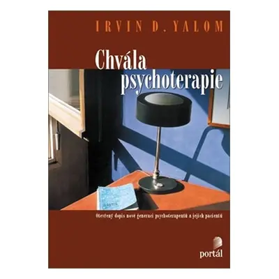 Chvála psychoterapie - Irvin D. Yalom