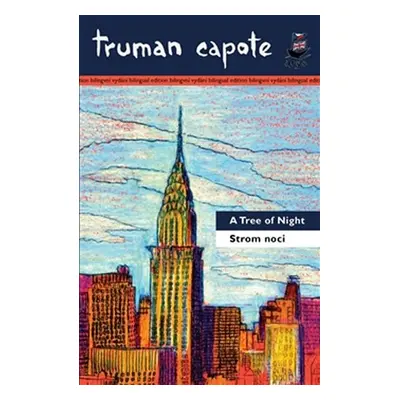 Strom noci a jiné povídky/A Tree of Night and Other Stories - Truman Capote