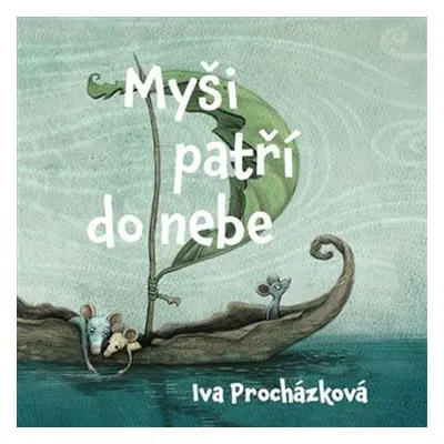 Myši patří do nebe - CDmp3 (Čte Ondřej Brousek) - Iva Procházková