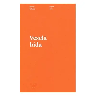 Veselá bída - Václav Kahuda