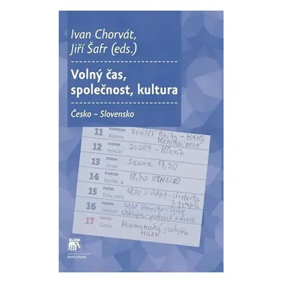 Volný čas, společnost, kultura Česko - Slovensko - Ivan Chorvát