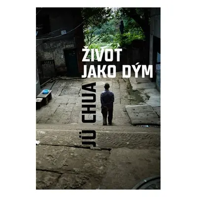 Život jako dým - Jü Chua