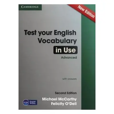 Test Your English Vocabulary in Use Advanced with Answers (2nd) - McCarthy, Michael; O'Dell Feli