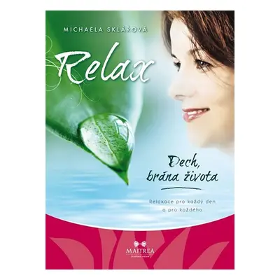 Relax - Dech, brána života - CD - Michaela Sklářová