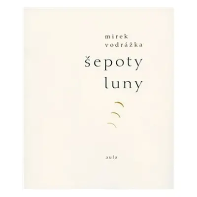 Šepoty Luny - Mirek Vodrážka