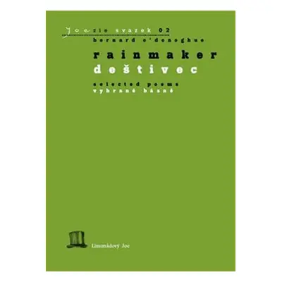 Rainmaker - Selected Poems / Deštivec - Vybrané básně - Bernard O’Donoghue