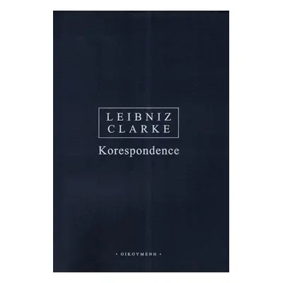 Leibnizem / Clarke - Korespondence - Stephen Clarke