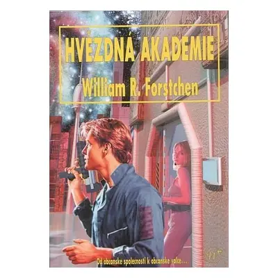 Hvězdná akademie - William R. Forstchen