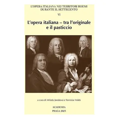 L´opera italiana - tra l´originale e il pasticcio - Milada Jonášová