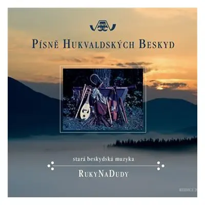 Písně Hukvaldských Beskyd - CD - RukyNaDudy