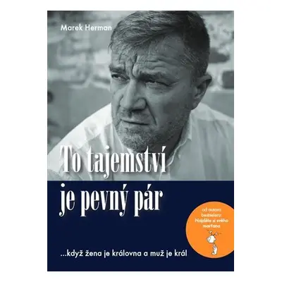 To tajemství je pevný pár …když žena je královna a muž je král - Marek Herman