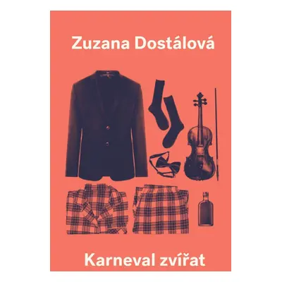 Karneval zvířat - Zuzana Dostálová