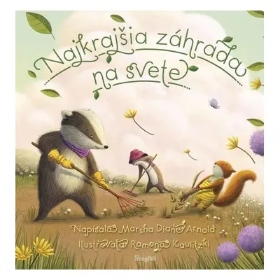 Najkrajšia záhrada na svete (slovensky) - Marsha Diane Arnold