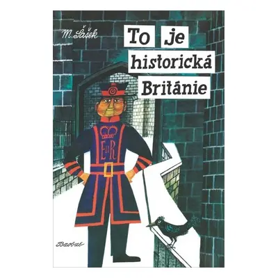 To je historická Británie - Miroslav Šašek