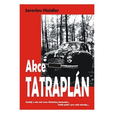 Akce Tatraplán - Jaroslav Haidler