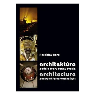 Architektúra / Architecture - Rastislav Bero