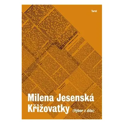 Křižovatky (Výbor z díla) - Milena Jesenská