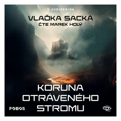 Koruna otráveného stromu - CDmp3 (Čte Marek Holý) - Vlaďka Sacká