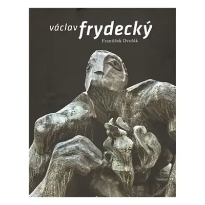 Václav Frydecký - František Dvořák