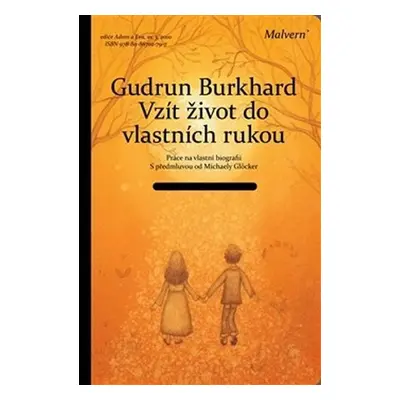 Vzít život do vlastních rukou - Gudrun Burkhard