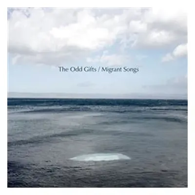 Migrant Songs - CD - Gifts The Odd