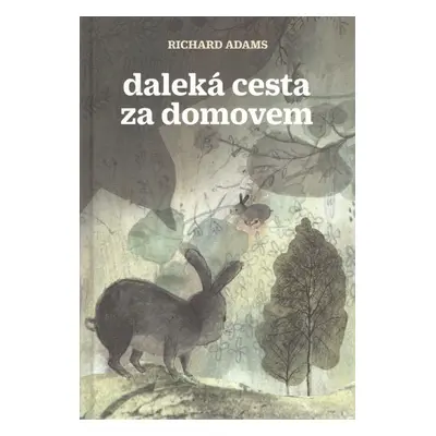 Daleká cesta za domovem - Richard Adams