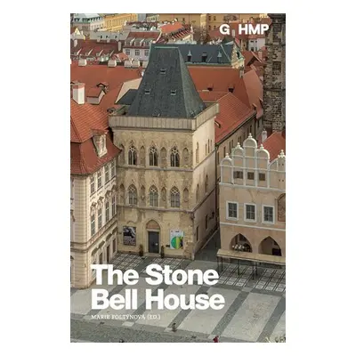 The Stone Bell House - Marie Foltýnová