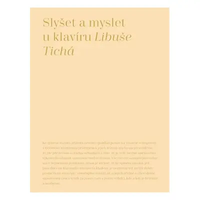 Slyšet a myslet u klavíru - Libuše Tichá