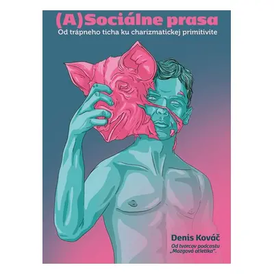 (A)Sociálne prasa - Denis Kováč